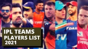 Read more about the article IPL Teams Players List 2021: Complete Squad of All Eight Team