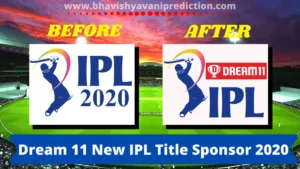 Read more about the article Dream11 IPL 2021 Bhavishyavani: New Title Sponsor Of IPL(Indian Premier League)