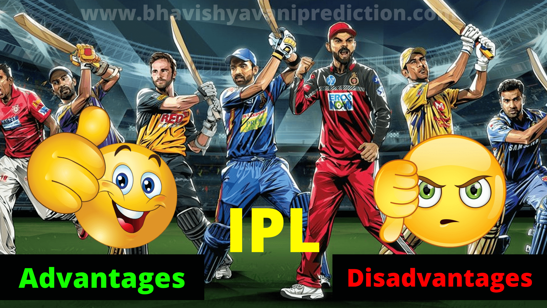 You are currently viewing Advantages & Disadvantages Of Indian Premier League (IPL)