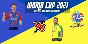 Read more about the article Who will win today T20 Men World cup 2021, Dream11 Tips Australia vs England Match and Toss Bhavishyavani, Prediction Astrology