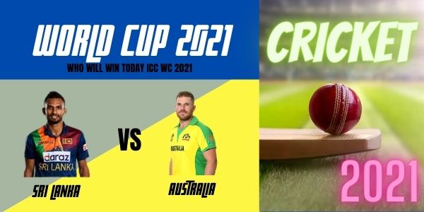 Read more about the article Who will win today T20 Men World cup 2021, Dream11 Tips Australia vs Sri Lanka Match and Toss Bhavishyavani, Prediction Astrology