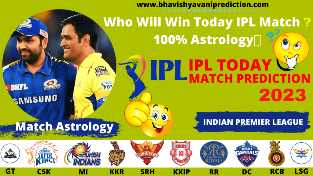Who Will Win Today IPL Match Prediction 2023
